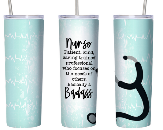 Nurse Stethescope Badass 20 oz Tumbler